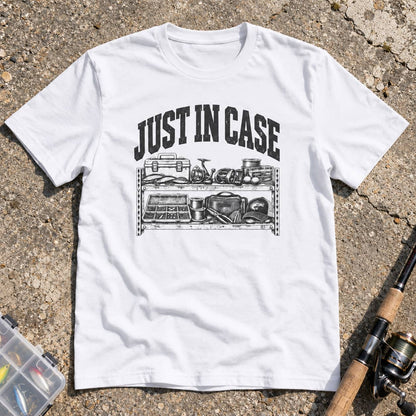 JUST IN CASE
