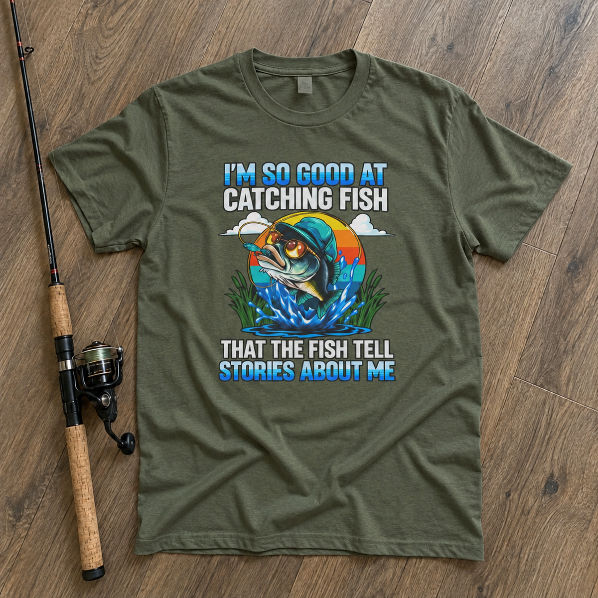 I AM SO GOOD AT CATCHING FISH.