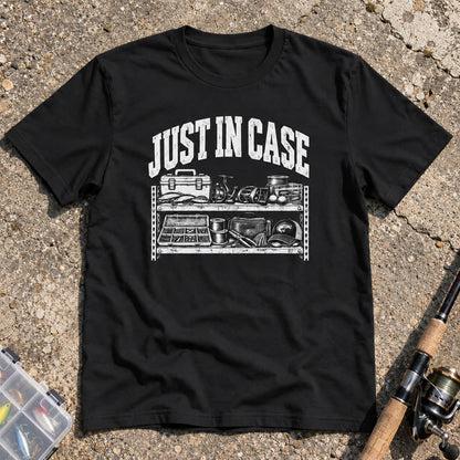 JUST IN CASE