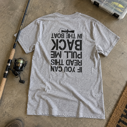 IF YOU CAN READ THIS, PULL ME BACK IN THE BOAT