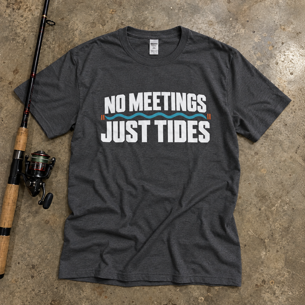 NO MEETINGS JUST TIDES