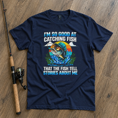 I AM SO GOOD AT CATCHING FISH.