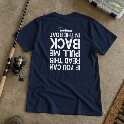 IF YOU CAN READ THIS, PULL ME BACK IN THE BOAT