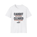Caught Nothing, Cleared Everything
